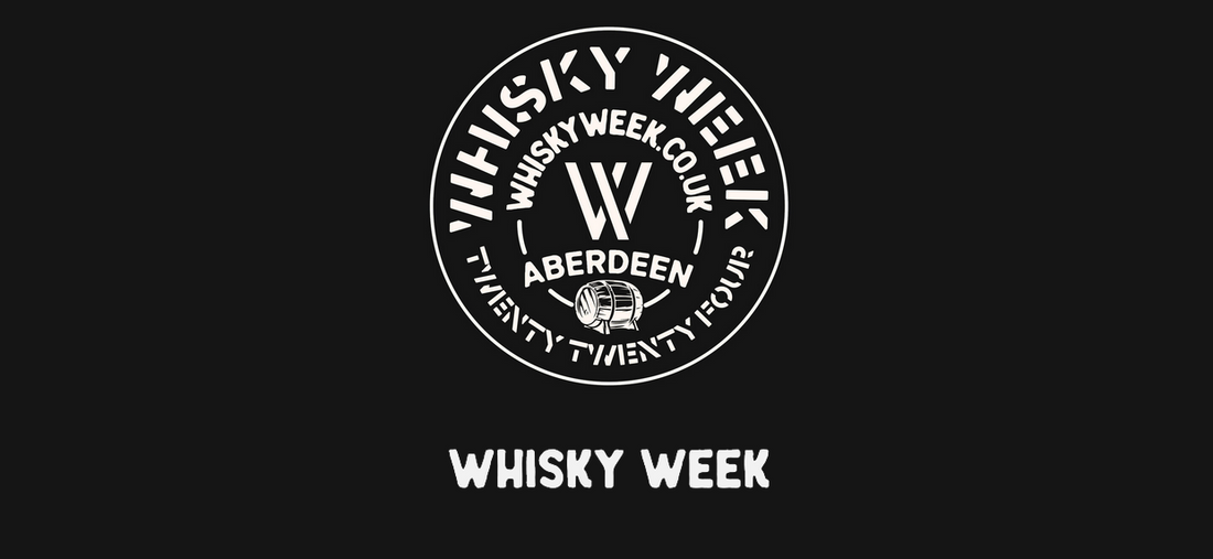 ABERDEEN WHISKY WEEK 5-15TH SEPT '24