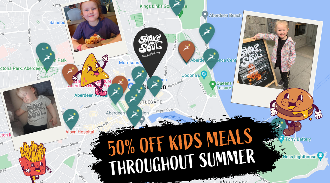 HALF PRICE KIDS MEALS AT SMOKE AND SOUL ABERDEEN